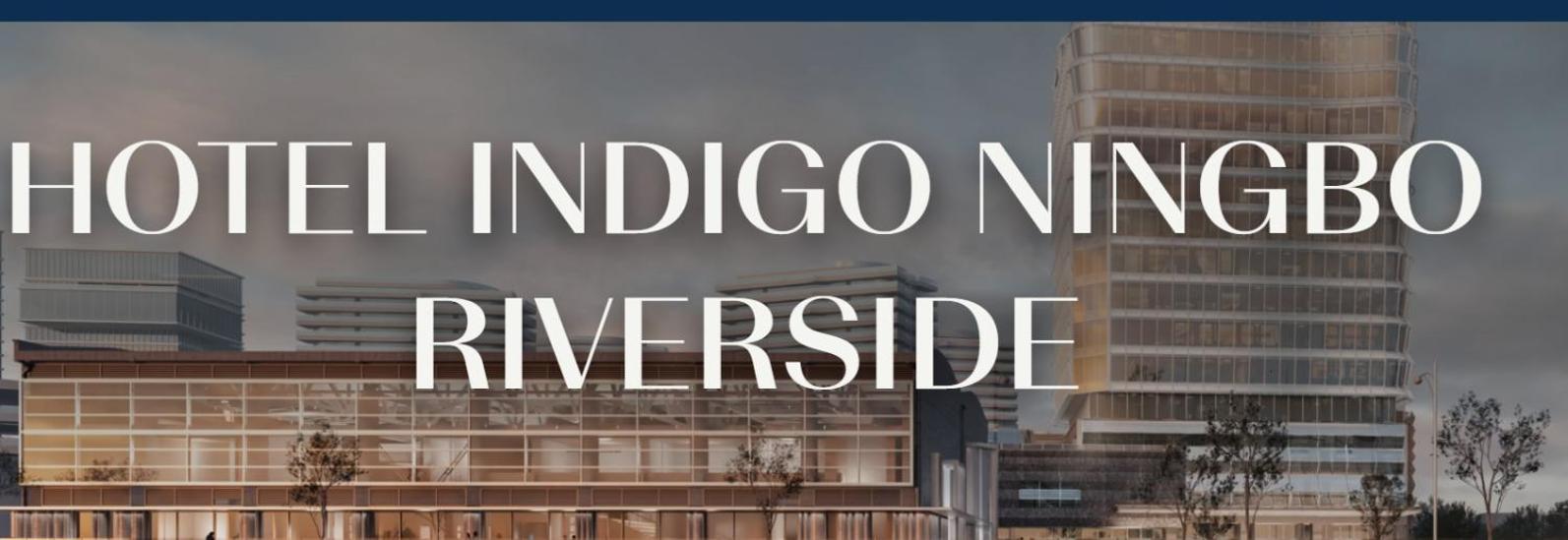 Hotel Indigo Ningbo Riverside By Ihg Exterior photo